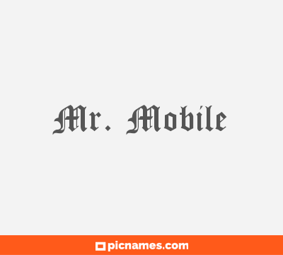 Mr. Mobile